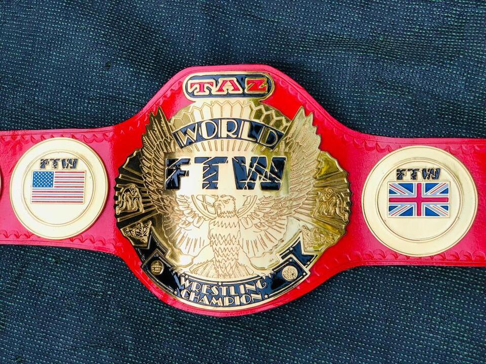 TAZ FTW Wrestling Championship Belt