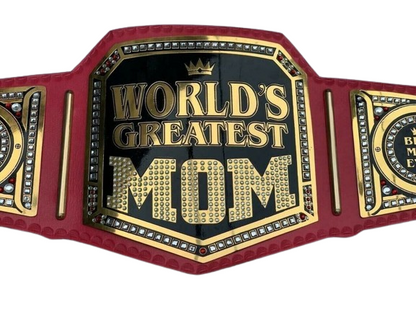 World's Greatest Mom Championship Belt